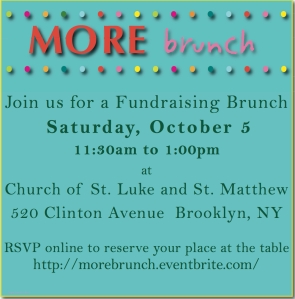 "MORE brunch join us for a Fundraising Brunch Saturday October 5"